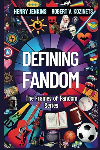 Defining Fandom (Frames of Fandom, Band 1)