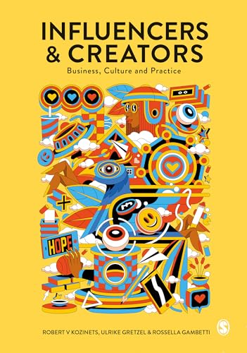 Influencers and Creators: Business, Culture and Practice