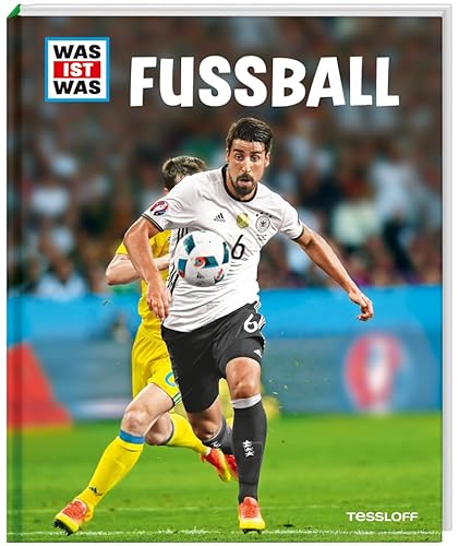 WAS IST WAS Fußball: Regeln und Taktik, Ausrüstung und Verbände, Spielarten und Berufsbilder (WAS IST WAS Edition)