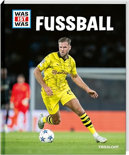 WAS IST WAS Fußball: aktuelle Ausgabe für die EM 2024 (WAS IST WAS Edition) von Tessloff
