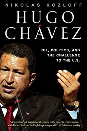 HUGO CHÁVEZ: Oil, Politics and the Emerging Threat to the U.S. von St. Martins Press-3PL