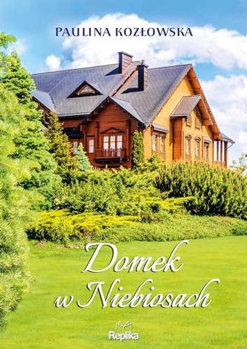 Domek w Niebiosach von Replika