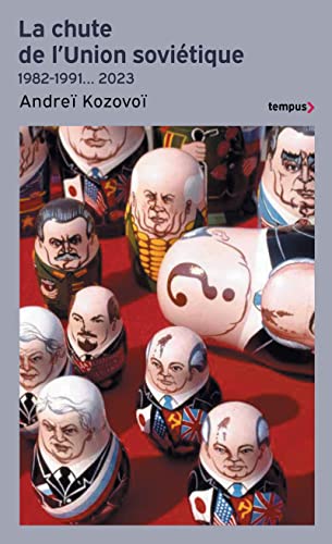 La Chute de l'Union soviétique 1982-1991... 2023 von TEMPUS PERRIN