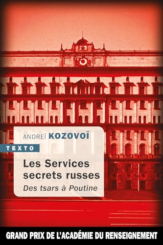 Les Services secrets russes: Des tsars à Poutine von TALLANDIER