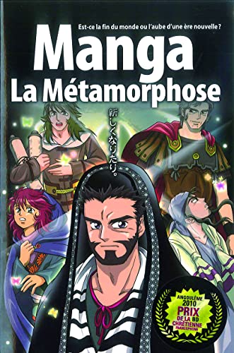 La Bible Manga, Volume 5 : La Métamorphose: Tome 5, La métamorphose