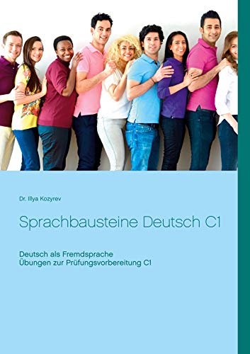Sprachbausteine Deutsch C1: Deutsch als Fremdsprache Übungen zur Prüfungsvorbereitung C1 von Books on Demand