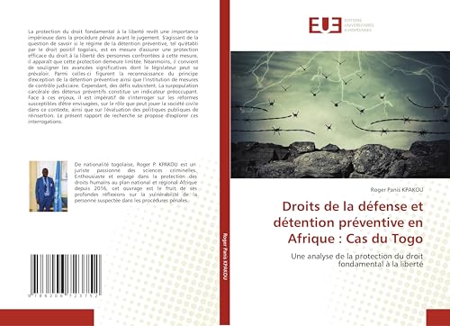 Droits de la défense et détention préventive en Afrique : Cas du Togo: Une analyse de la protection du droit fondamental à la liberté von Éditions universitaires européennes