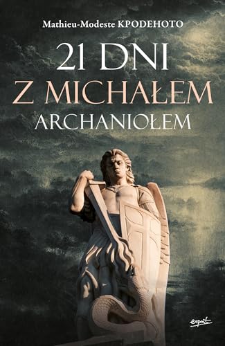 21 dni z Michałem Archaniołem 21 dni z Michałem Archaniołem