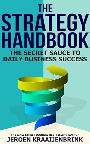 The Strategy Handbook: The Secret Sauce to Daily Business Success von Effectual Strategy Press