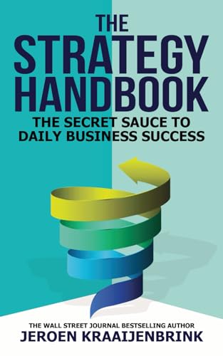 The Strategy Handbook: The Secret Sauce to Daily Business Success von Independently published