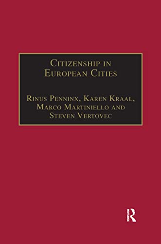 Citizenship in European Cities: Immigrants, Local Politics and Integration Policies (Research in Migration and Ethnic Relations)