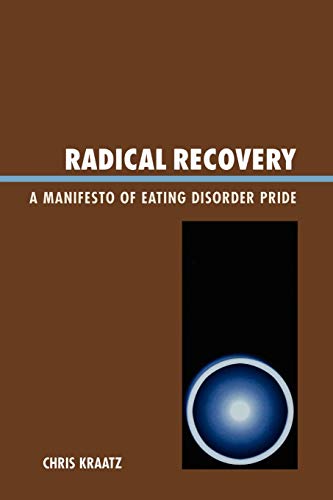 Radical Recovery: A Manifesto of Eating Disorder Pride