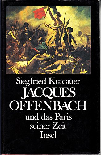 Jacques Offenbach und das Paris seiner Zeit Jacques Offenbach und das Paris seiner Zeit