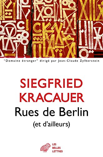 Rues de Berlin Et d'Ailleurs (Domaine Etranger, Band 12) von Les Belles Lettres