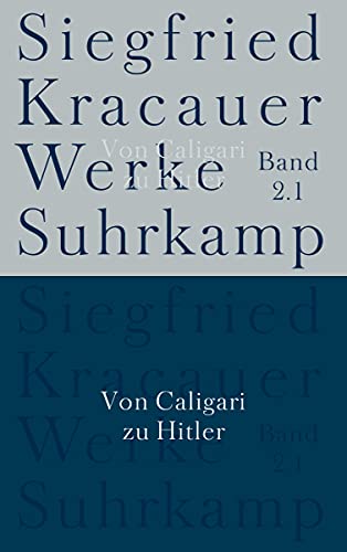 Werke in neun Bänden: Band 2.1: Von Caligari zu Hitler von Suhrkamp Verlag AG