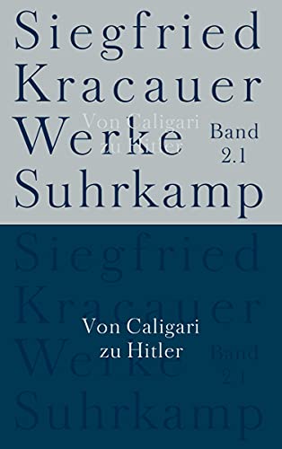 Werke in neun Bänden: Band 2.1: Von Caligari zu Hitler