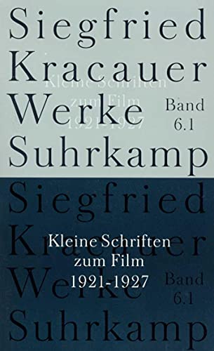 Werke in neun Bänden: Band 6: Kleine Schriften zum Film Werke in neun Bänden: Band 6: Kleine Schriften zum Film