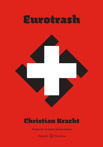 Eurotrash (Narrativa, Band 13) von Vegueta Ediciones