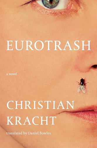 Eurotrash: A Novel (Liveright) von LIVERIGHT
