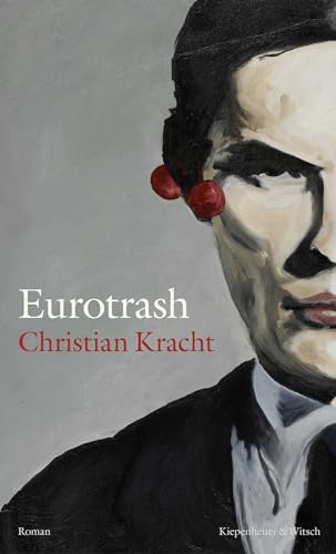 Eurotrash: Roman von Kiepenheuer & Witsch GmbH
