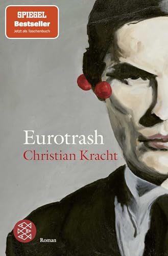 Eurotrash: Roman | Nominiert für den International Booker Prize 2025 von FISCHERVERLAGE
