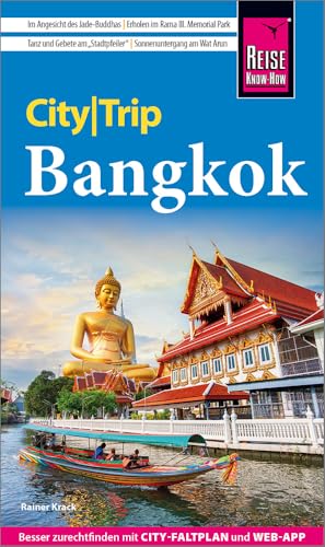 Reise Know-How CityTrip Bangkok: Reiseführer Bangkok mit Stadtplan und kostenloser Web-App von Reise Know-How
