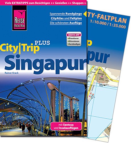 Reise Know-How CityTrip PLUS Singapur: Reiseführer mit Faltplan