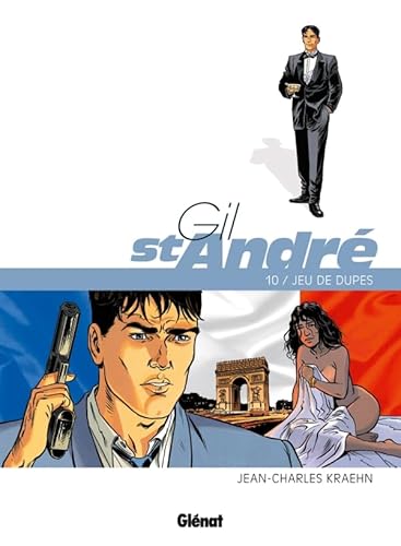 Gil Saint-André - Tome 10: Jeu de dupes