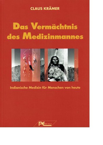 Das Vermächtnis des Medizinmannes