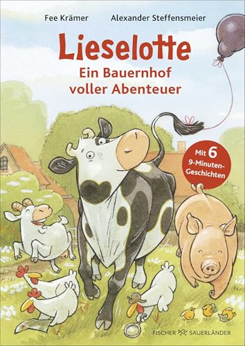 Lieselotte - Ein Bauernhof voller Abenteuer: Wimmliges Bilderbuch zum Vorlesen von Kuh Lieselotte und ihren Freunden für Kinder ab 5 Lieselotte - Ein Bauernhof voller Abenteuer: Wimmliges Bilderbuch zum Vorlesen von Kuh Lieselotte und ihren Freunden für Kinder ab 5 von Fischer Sauerländer