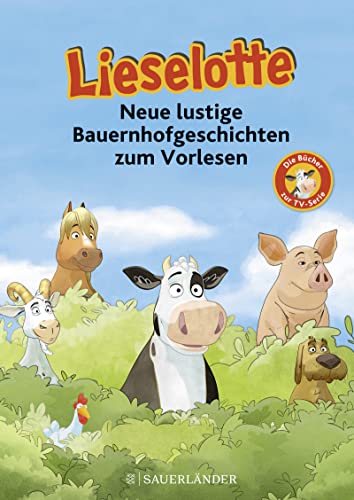 Lieselotte Neue lustige Bauernhofgeschichten: Die Bücher zur TV-Serie