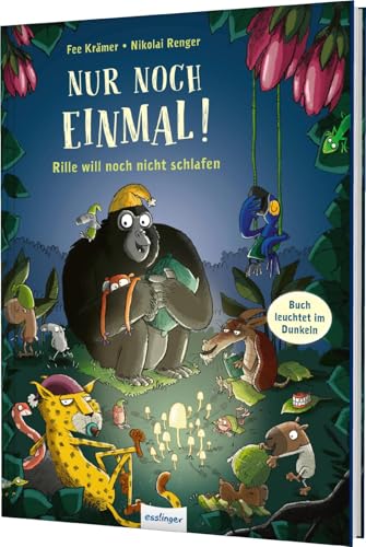Rille: Nur noch einmal!: Rille will noch nicht schlafen | Mitmachbuch zum Einschlafen von Esslinger in der Thienemann-Esslinger Verlag GmbH