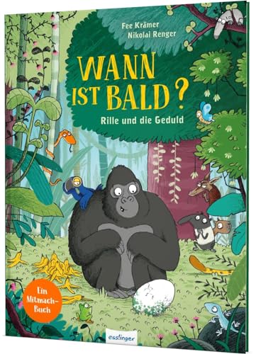 Rille: Wann ist bald?: Rille und die Geduld | So macht Warten Spaß!