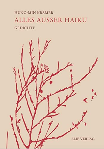 Alles außer Haiku: Gedichte