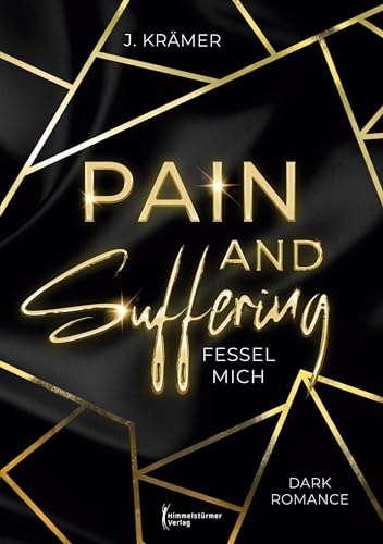 Pain and Suffering: Fessel mich von Himmelstürmer