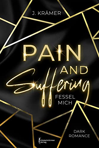 Pain and Suffering: Fessel mich von Himmelstürmer