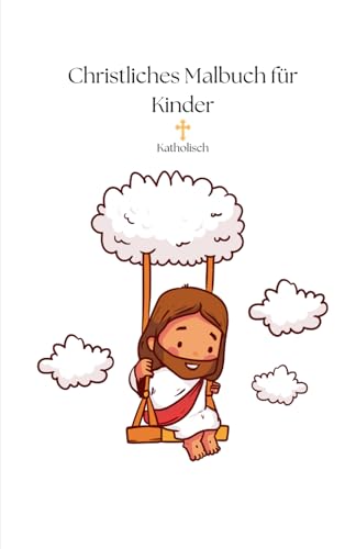 Christliches Malbuch für Kinder: katholisch von Independently published