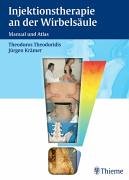 Injektionstherapie an der Wirbelsäule: Manual und Atlas