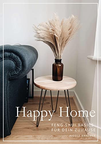 Happy Home: Feng Shui Basics für Dein Zuhause