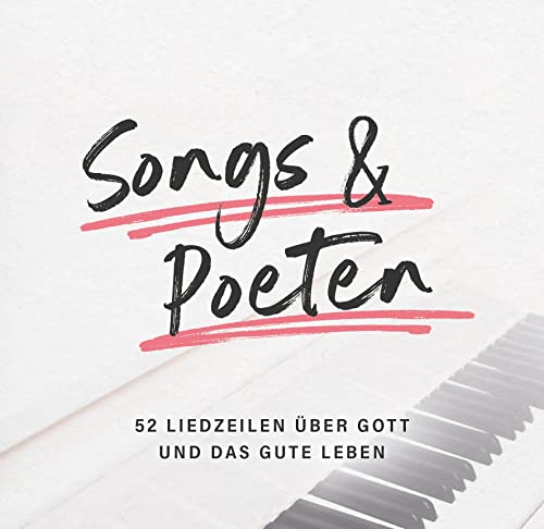 Songs und Poeten (Aufstellbuch): 52 Liedzeilen über Gott und das gute Leben von Fontis