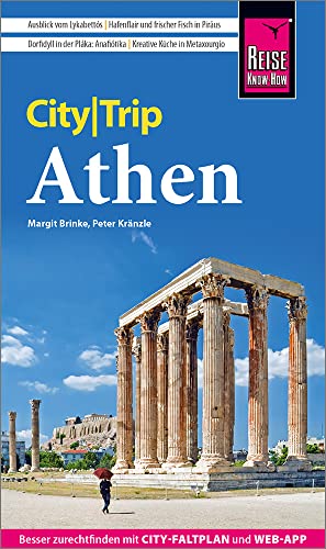 Reise Know-How CityTrip Athen: Reiseführer mit Stadtplan und kostenloser Web-App von Reise Know-How Rump GmbH