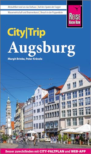 Reise Know-How CityTrip Augsburg: Reiseführer mit Stadtplan und kostenloser Web-App Reise Know-How CityTrip Augsburg: Reiseführer mit Stadtplan und kostenloser Web-App