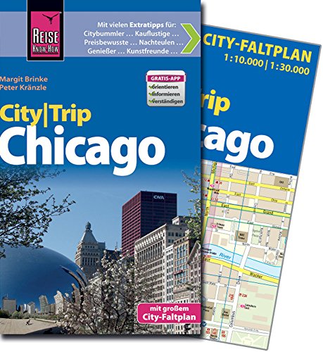 Reise Know-How CityTrip Chicago: Reiseführer mit Faltplan und kostenloser Web-App