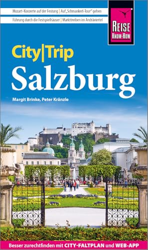 Reise Know-How CityTrip Salzburg: Reiseführer mit Stadtplan und kostenloser Web-App von Reise Know-How Rump GmbH