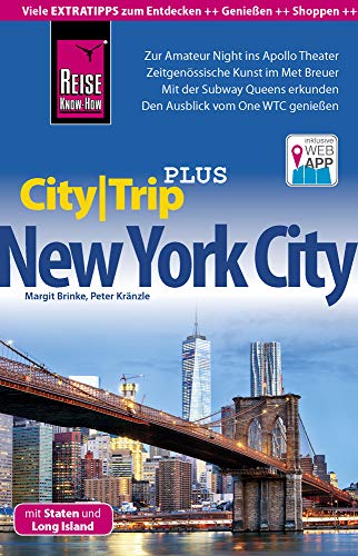 Reise Know-How Reiseführer New York City mit Staten und Long Island (CityTrip PLUS): mit Stadtplan und kostenloser Web-App