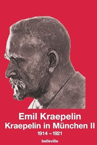 Kraepelin in München II: 1914-1921