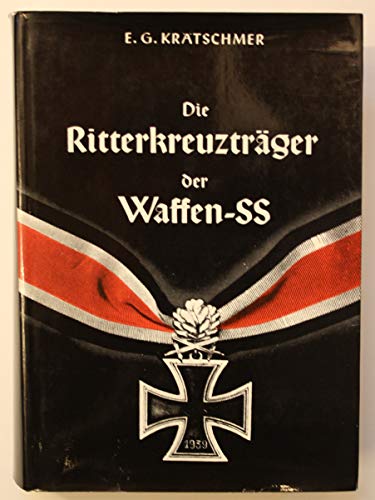 Die Ritterkreuzträger der Waffen-SS