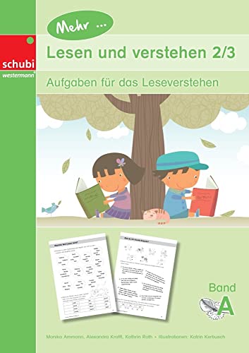 Mehr... Lesen und verstehen 2/3 Band A: Aufgaben für das Leseverstehen: Unterhaltsame Aufgaben zum sinnentnehmenden Lesen