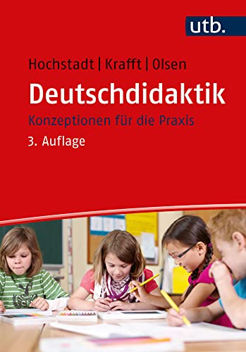 Deutschdidaktik: Konzeptionen für die Praxis