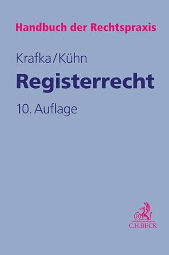 Registerrecht (Handbuch der Rechtspraxis: HRP, Band 7)